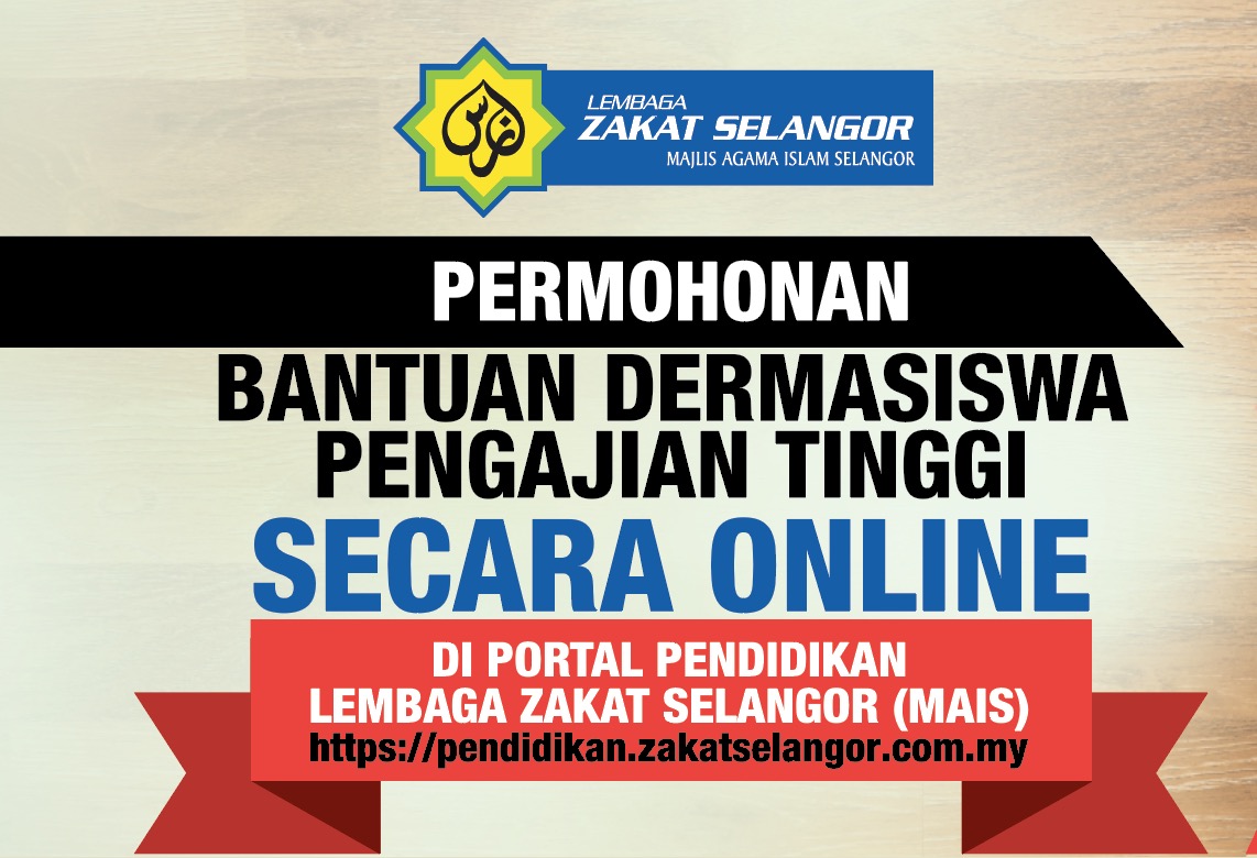 Bantuan Dermasiswa Pengajian Tinggi Lembaga Zakat Selangor